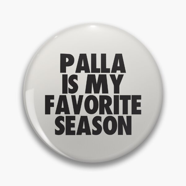 Item preview, Palla Is My Favorite Season - Gift for Palla Fans designed and sold by kindxinn.