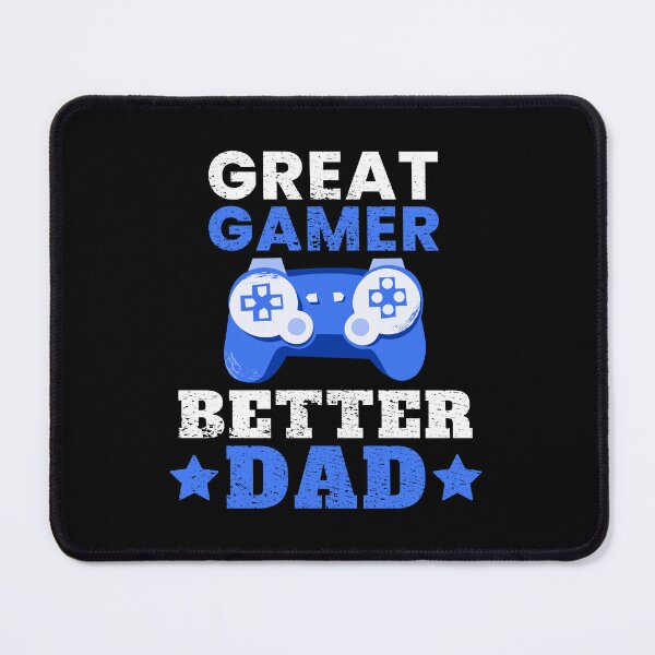 Item preview, Great Gamer Better Dad designed and sold by FNStuff.