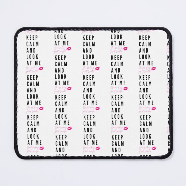 Item preview, Keep Calm And Look At Me, You're doing Great Sweetie  designed and sold by Lilac225769.