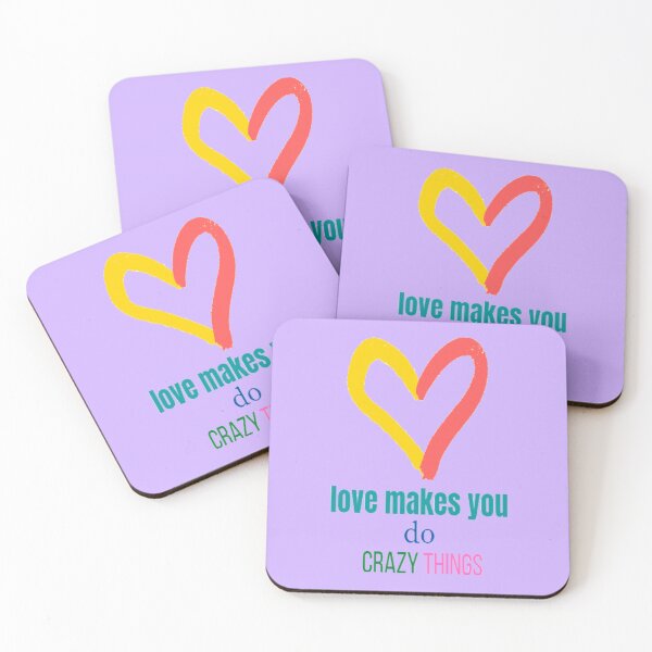 Item preview,  love  makes you do crazy things  designed and sold by imtiyaz9661.