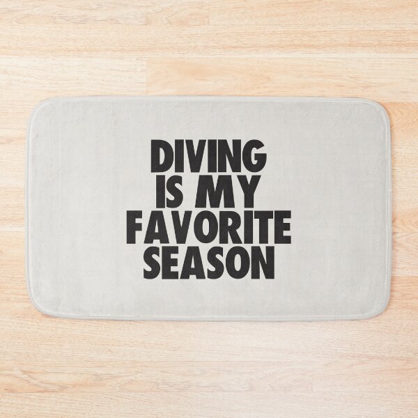 Item preview, Diving Is My Favorite Season - Gift for Diving Fans designed and sold by kindxinn.