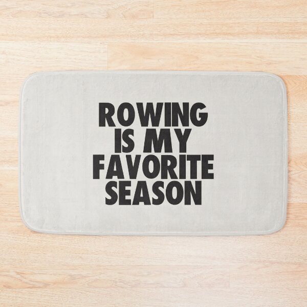 Item preview, Rowing Is My Favorite Season - Gift for Rowing Fans designed and sold by kindxinn.