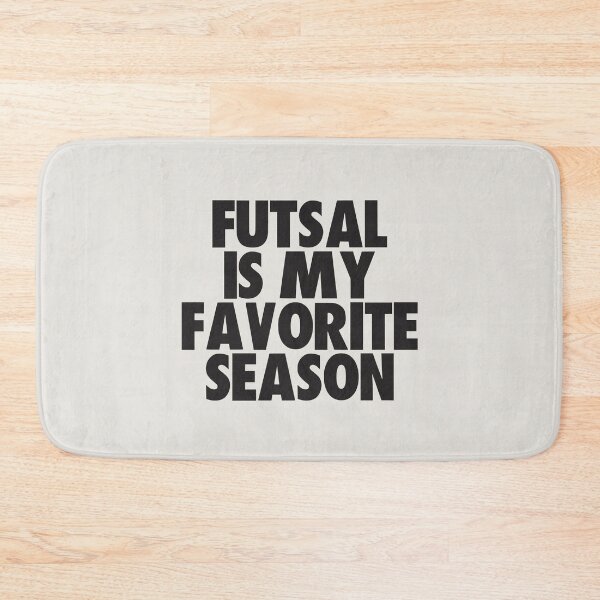 Item preview, Futsal Is My Favorite Season - Gift for Futsal Fans designed and sold by kindxinn.