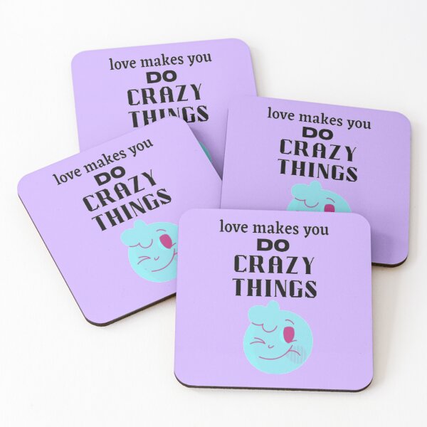 Item preview,  love  makes you do crazy things  designed and sold by imtiyaz9661.