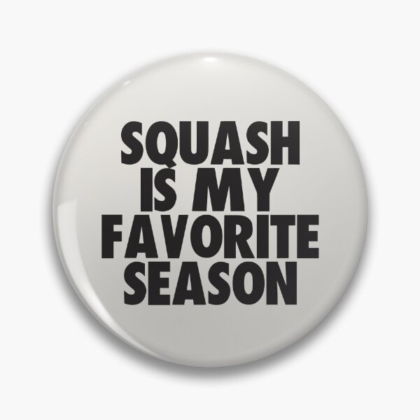 Item preview, Squash Is My Favorite Season - Gift for Squash Fans designed and sold by kindxinn.