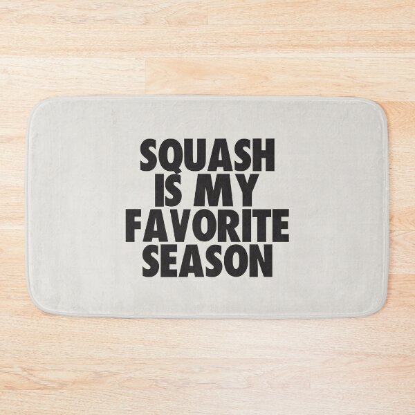 Item preview, Squash Is My Favorite Season - Gift for Squash Fans designed and sold by kindxinn.