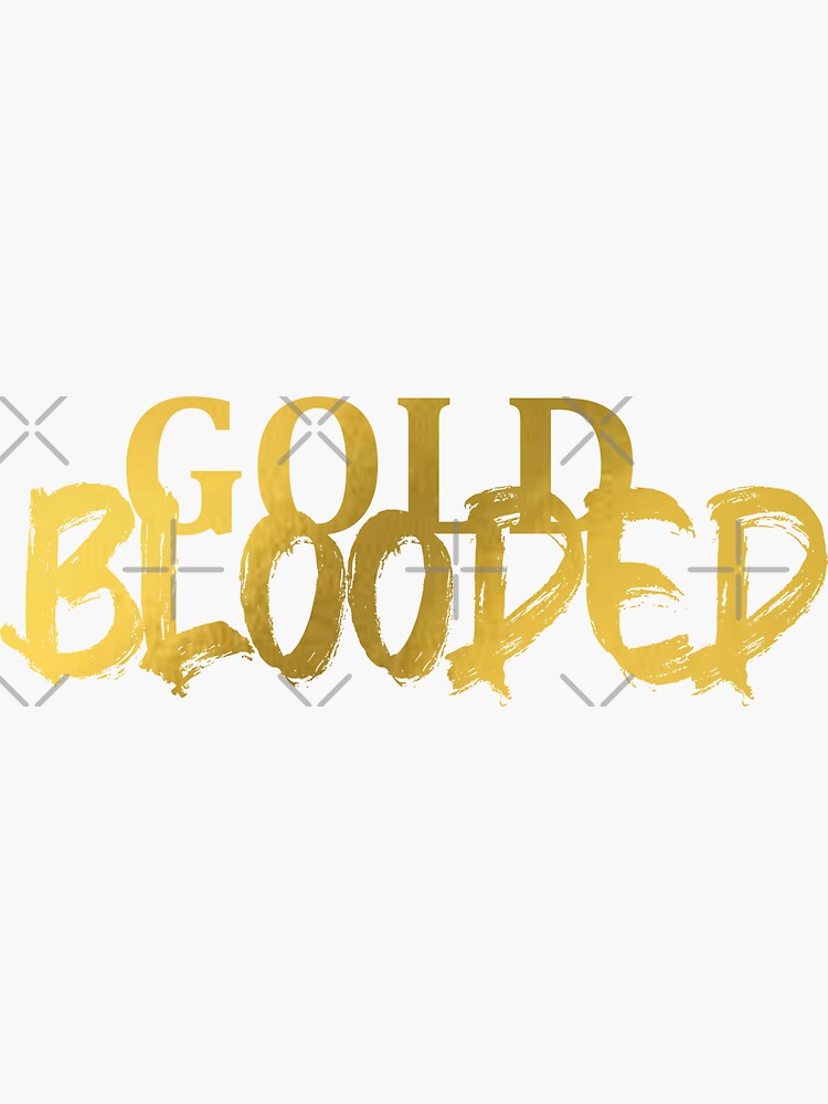 gold blooded  Sticker for Sale by HoodieJungleSt