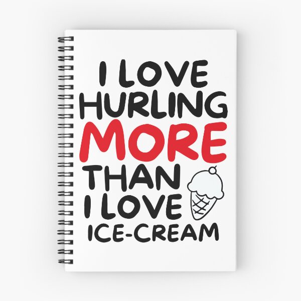 Item preview, I love hurling more than I love ice-cream designed and sold by TheGreenGoat.