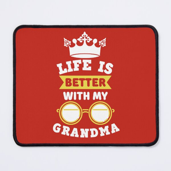 Item preview, Life Is Better With My Grandma designed and sold by designerpriti.