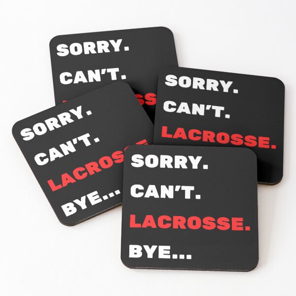 Item preview, Sorry. Can't.Lacrosse. Bye. designed and sold by TheGreenGoat.