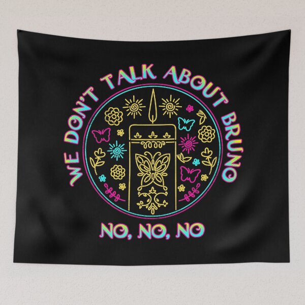 Item preview, Bruno no no no, we don't talk about bruno designed and sold by therocketman.