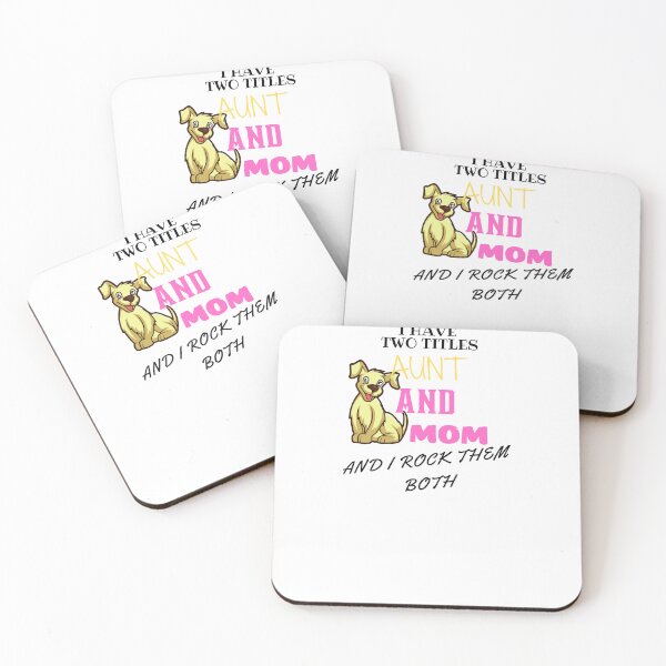 Item preview,   I Have Two Titles Aunt Dog Mom I Rock Them Aunt Dog Mom designed and sold by yassminishop.