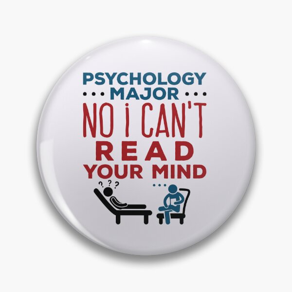 Item preview, Psychology Major No I Can't Read Your Mind designed and sold by jaygo.