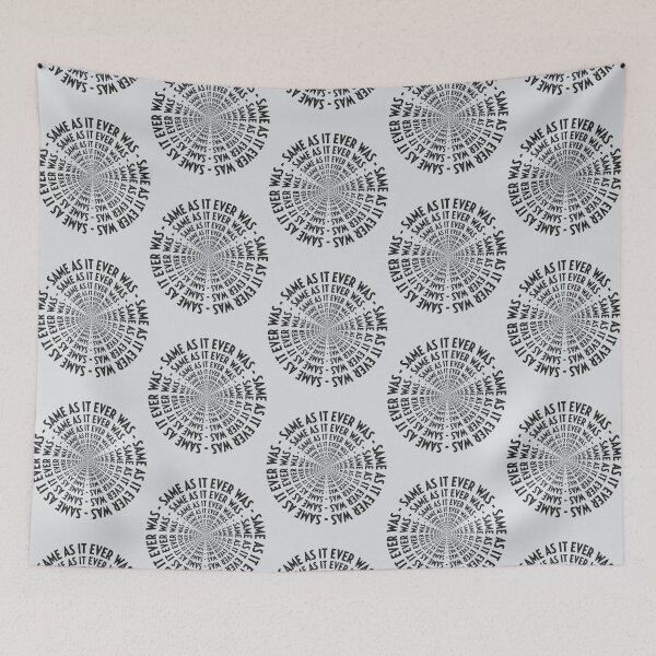 Item preview, SAME AS IT EVER WAS - VERSION INFINITY   designed and sold by Darlenestom.
