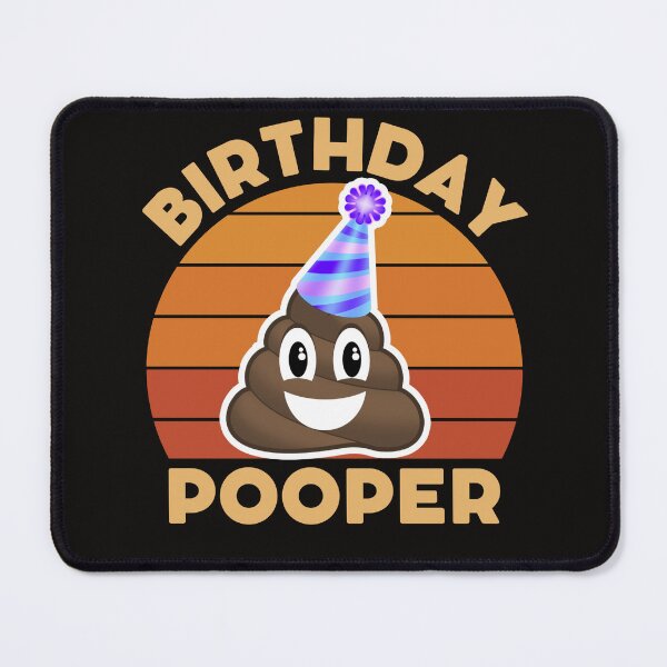 Item preview, Birthday Pooper | Funny Poop designed and sold by mattades.