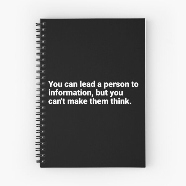 Item preview, You can lead a person to information, but you can't make them think. designed and sold by AndreMonthy.