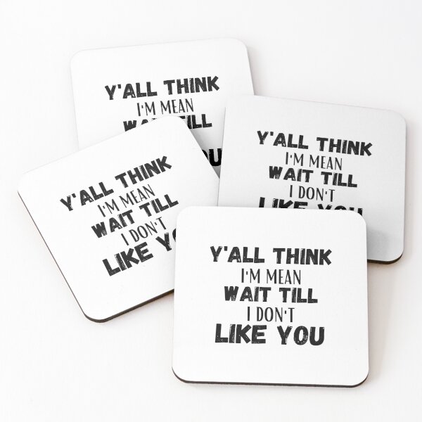Item preview, Wait Till I Dont Like You designed and sold by BookOfE.