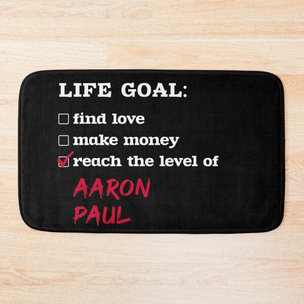 Item preview, Aaron Paul - Life goal designed and sold by 2Girls1Shirt.
