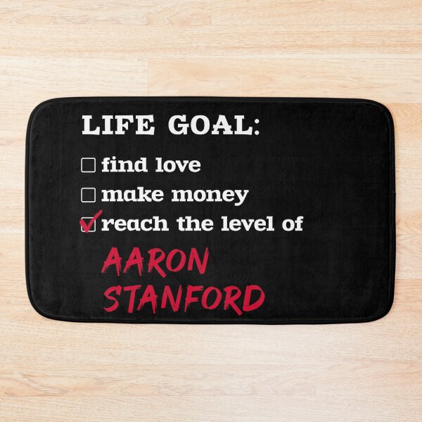 Item preview, Aaron Stanford - Life goal designed and sold by 2Girls1Shirt.