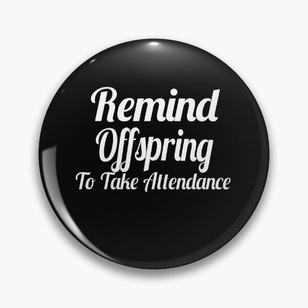 Item preview, Remind me to take attendance designed and sold by wilcox5.