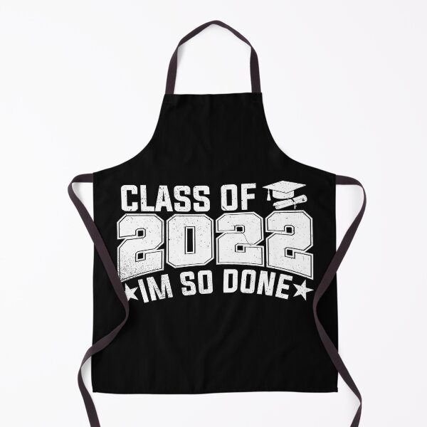 Item preview, Class of 2022 I Am So Done Graduation Senior 2022 Highschool Gift designed and sold by YAHIA-14.