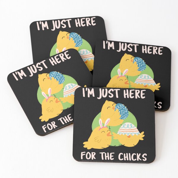 Item preview, I Am Just Here For The Chicks designed and sold by Studioapartment.