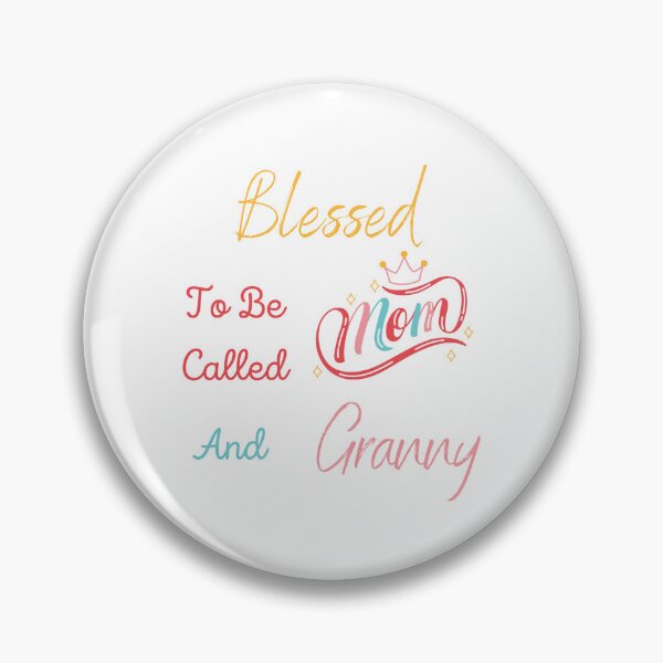 Item preview, Blessed To Be Called Mom And Granny designed and sold by Lenoord.