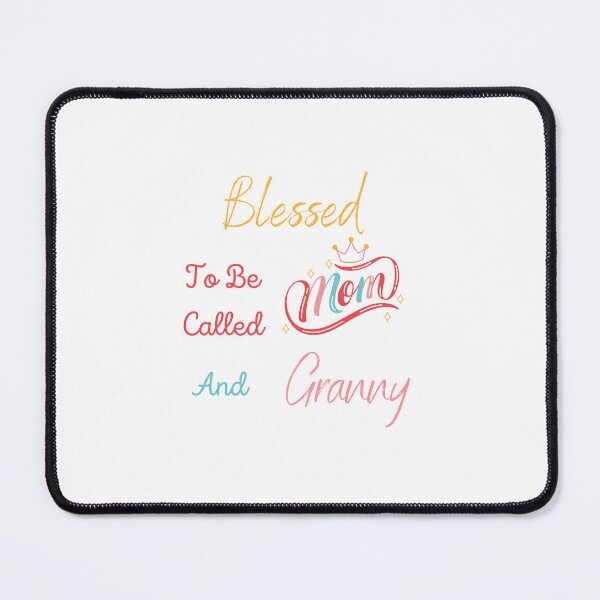 Item preview, Blessed To Be Called Mom And Granny designed and sold by Lenoord.