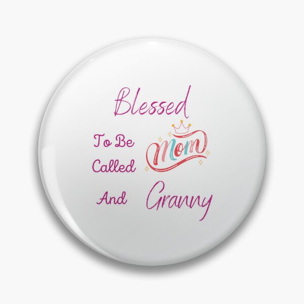 Item preview, Blessed To Be Called Mom And Granny designed and sold by Lenoord.