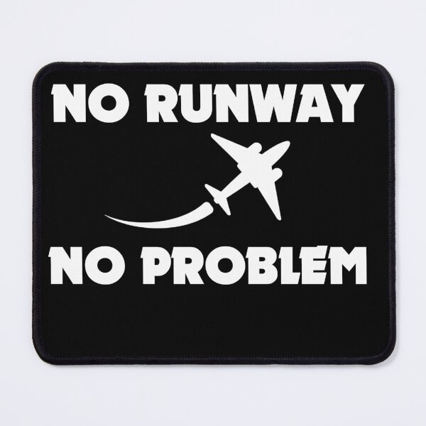 Item preview, No runway No problem designed and sold by hamzab7.