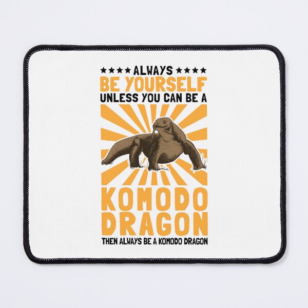 Item preview, Be a komodo dragon dragon komodo dragon designed and sold by madgrfx.