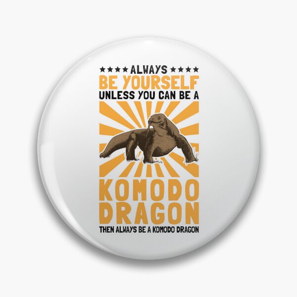 Item preview, Be a komodo dragon dragon komodo dragon designed and sold by madgrfx.