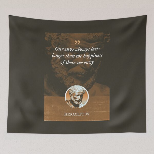 Item preview, Heraclitus - Our envy always lasts longer than the happiness of those we envy designed and sold by Syahrasi.