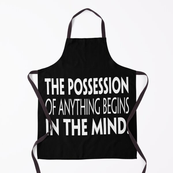 Item preview, The possession of anything begins in the mind. designed and sold by KingsManKind.