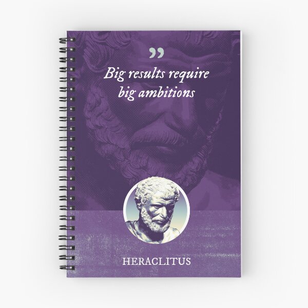 Item preview, Heraclitus - Big results require big ambitions designed and sold by Syahrasi.