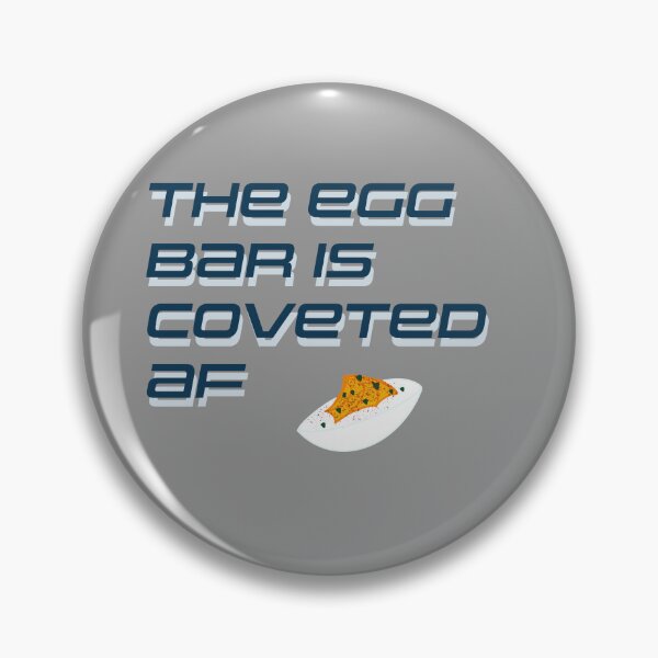 Item preview, The Egg Bar is Coveted AF designed and sold by Theartiologist.