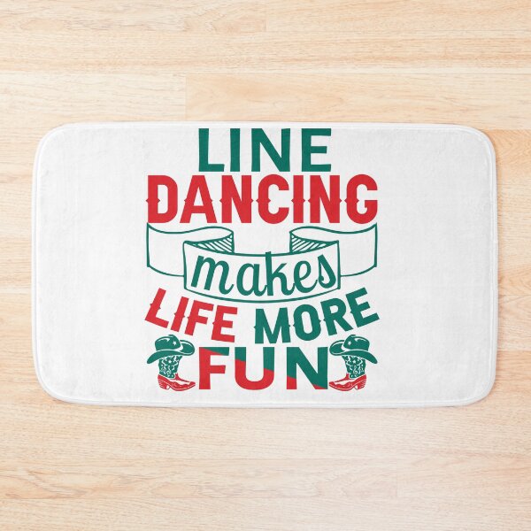 Item preview, Line Dancing Makes Life More Fun For Dance Lovers designed and sold by mohalaz.