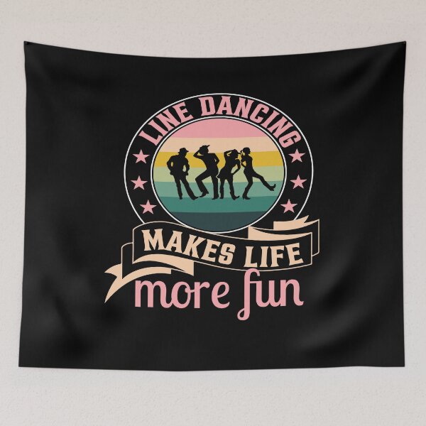 Item preview, Line Dancing Makes Life More Fun For Dance Lovers designed and sold by mohalaz.
