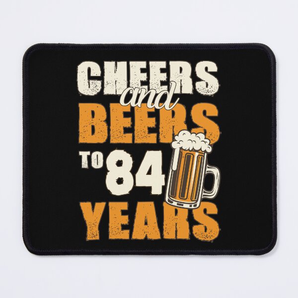 Item preview, Cheers and Beers to 84 years, funny birthday gift designed and sold by HeavyStyle.