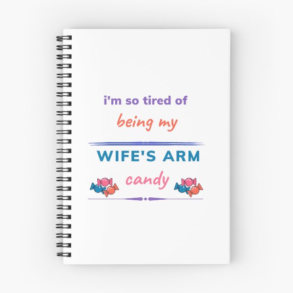 Item preview, i'm so tired of being my wife's arm candy designed and sold by Lenoord.