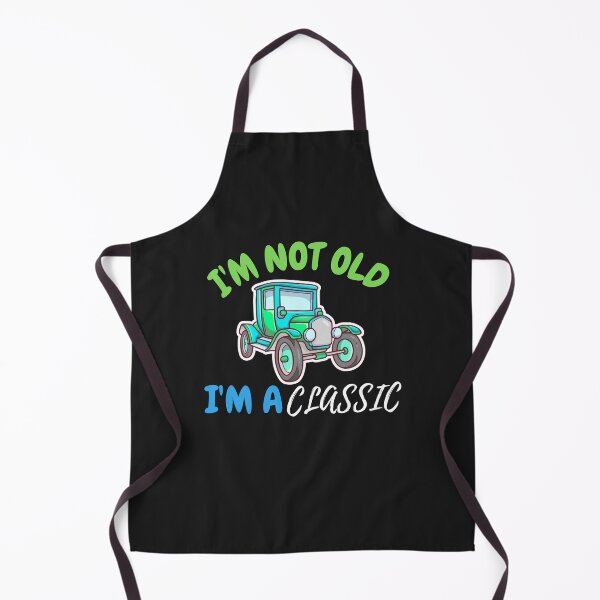 Item preview, I'm Not Old I'm A Classic T-Shirt designed and sold by MrTsTshirts.