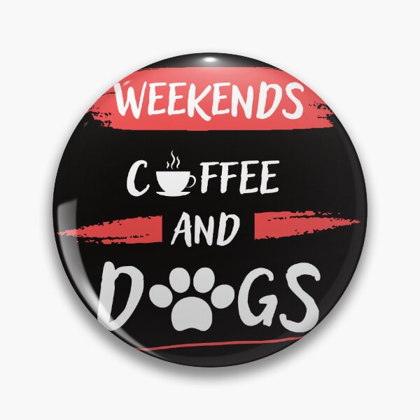 Item preview, Weekends coffee and dogs designed and sold by Milko ⭐⭐⭐⭐⭐.