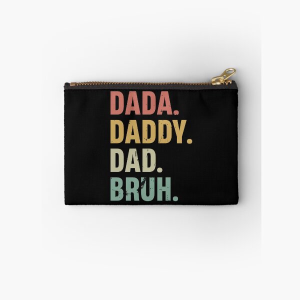 Item preview, Bruh dada daddy dad from teenager kids designed and sold by TheMattDesigns.