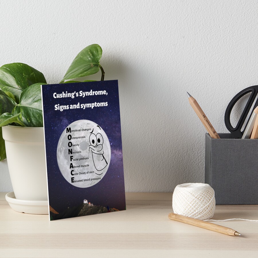 "Cushing's Syndrome, Signs and Symptoms MOON FACE Mnemonic" Art Board Print by Caregiverology