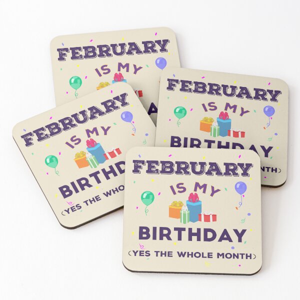 Item preview, February is my birthday yes the whole month, dark text, birthday outfit, family birthday, bday idea, birthday humor, February birthday quotes designed and sold by SGS-.