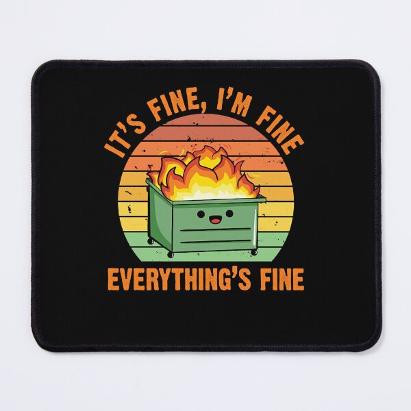 Item preview, It's Fine, I'm Fine,Everything's Fine Lil Dumpster Fire Cool Pullover Hoodie designed and sold by pinkeyatur.