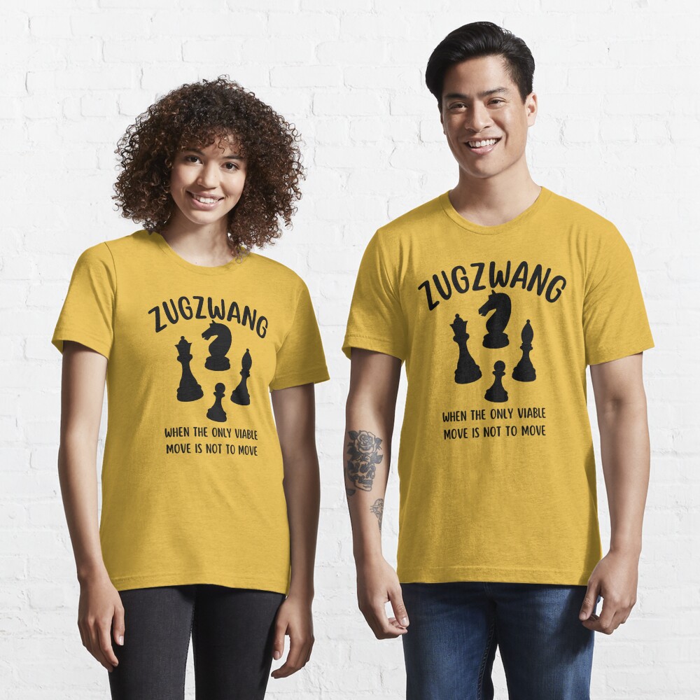 Zugzwang - Chess quote Essential T-Shirt for Sale by yoshra