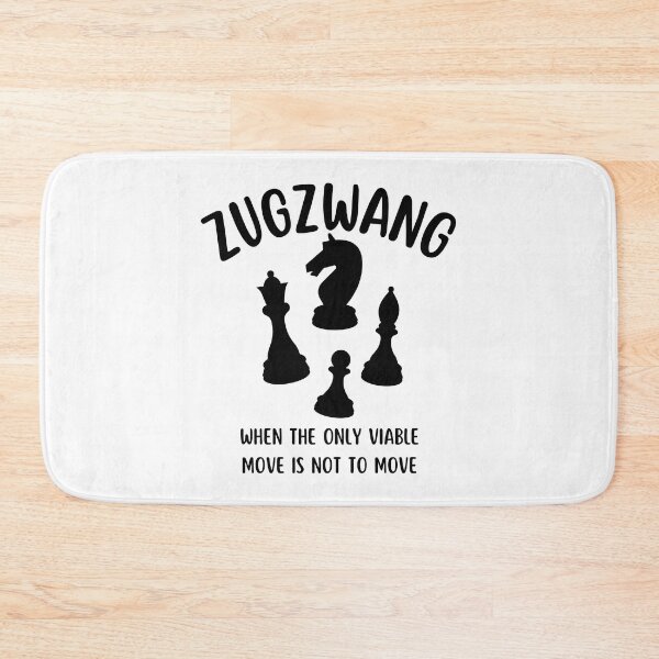Item preview, Zugzwang - Chess quote designed and sold by yoshra.