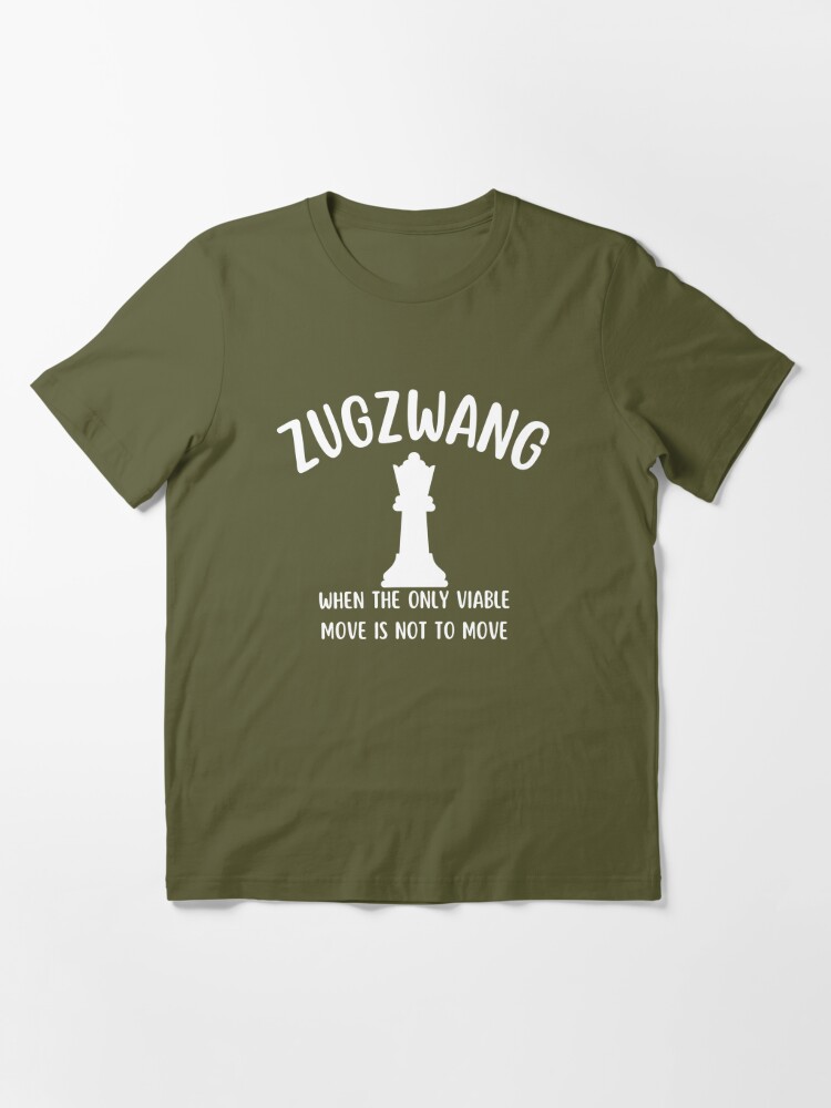 Zugzwang - Chess quote Essential T-Shirt for Sale by yoshra