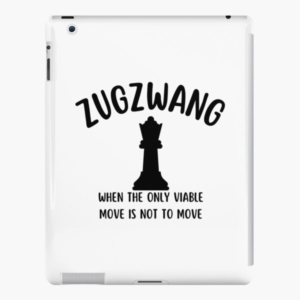 Zugzwang - Chess quote iPad Case & Skin for Sale by yoshra